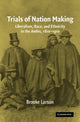 Book cover of: Trials of Nation Making. By: Brooke Larson