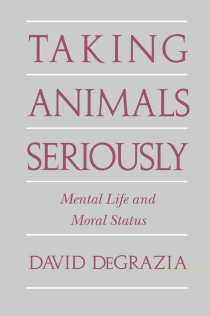 Book cover of: Taking Animals Seriously