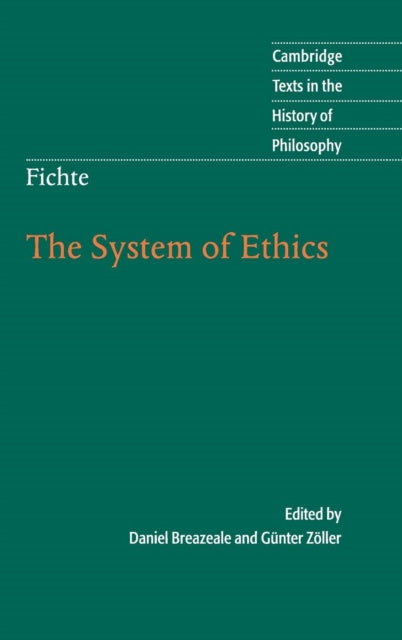 Book cover of: Fichte: The System of Ethics. By: Johann Gottlieb Fichte