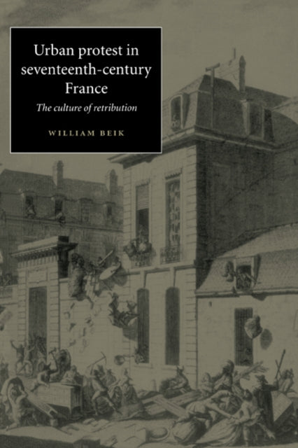 Book cover of: Urban Protest in Seventeenth-Century France