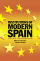 Book cover of: Institutions of Modern Spain