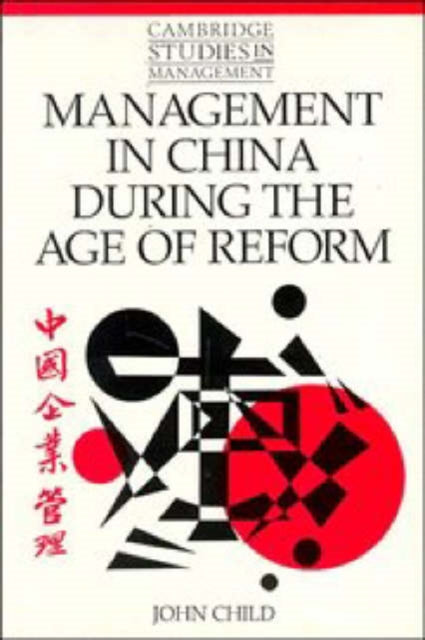 Book cover of: Management in China during the Age of Reform