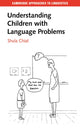 Book cover of: Understanding Children with Language Problems. By: Shula Chiat