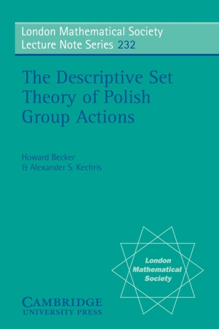 Book cover of: Descriptive Set Theory of Polish Group Actions