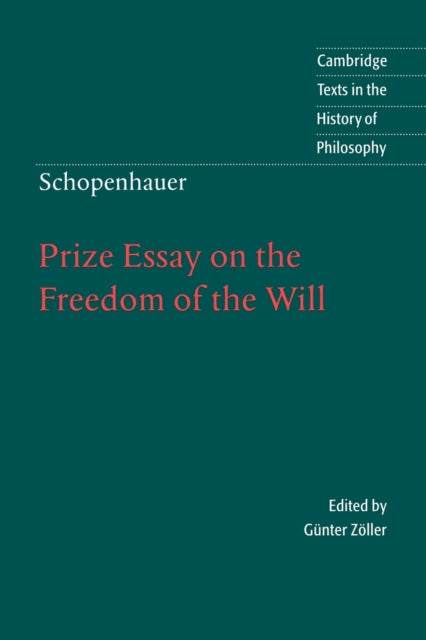 Book cover of: Schopenhauer: Prize Essay on the Freedom of the Will