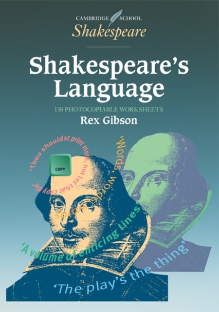 Book cover of: Shakespeare's Language 150 photocopiable worksheets. By: Rex Gibson