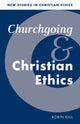Book cover of: Churchgoing and Christian Ethics