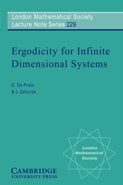Book cover of: Ergodicity for Infinite Dimensional Systems