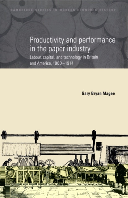 Book cover of: Productivity and Performance in the Paper Industry