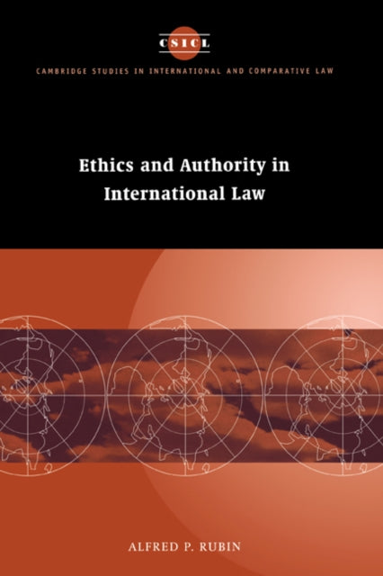 Book cover of: Ethics and Authority in International Law