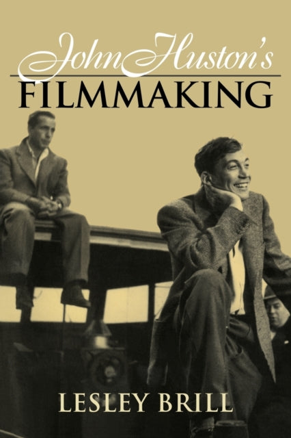 Book cover of: John Huston's Filmmaking