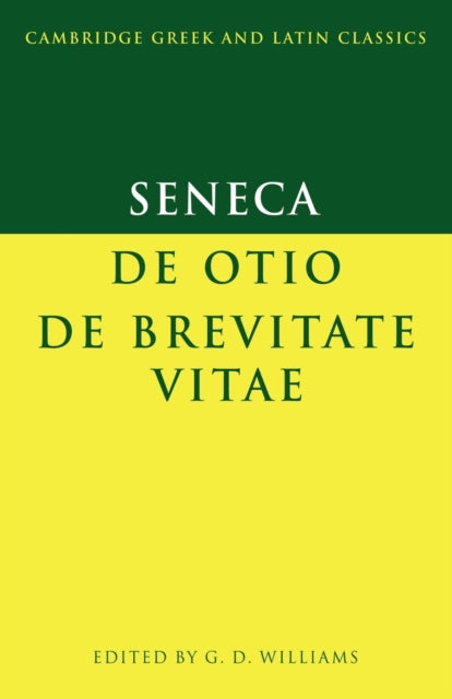 Book cover of: Seneca: De otio; De brevitate vitae. By: Seneca the Younger