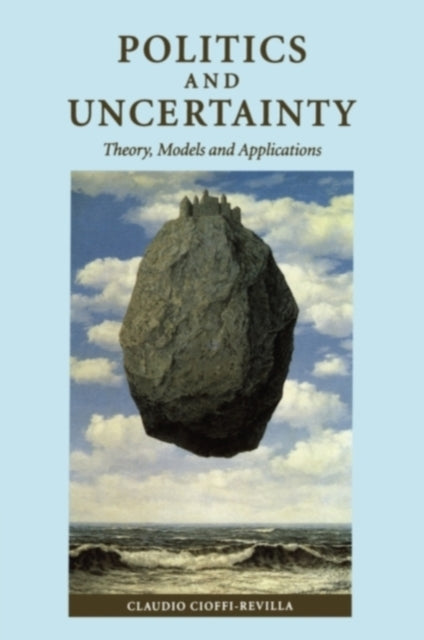Book cover of: Politics and Uncertainty