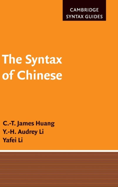 Book cover of: Syntax of Chinese. By: Cheng-Teh James Huang