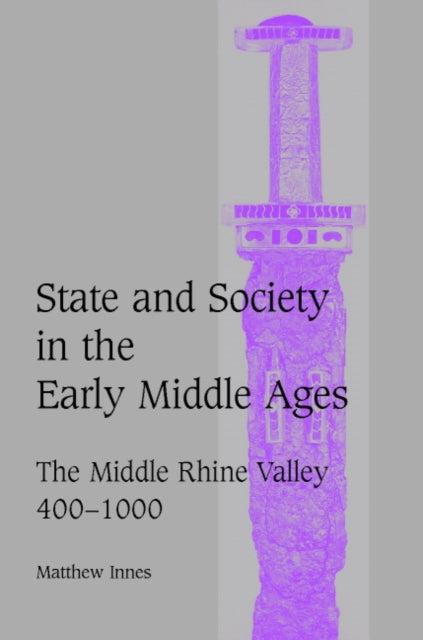 State and Society in the Early Middle Ages