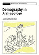 Book cover of: Demography in Archaeology. By: Andrew T. Chamberlain