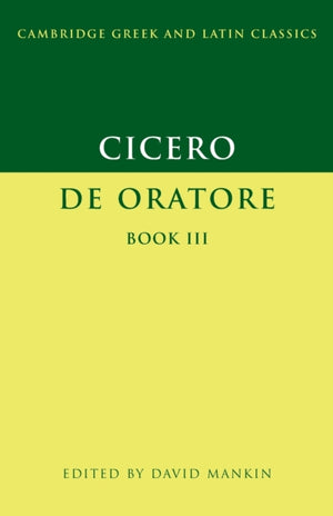 Cicero: De Oratore Book III