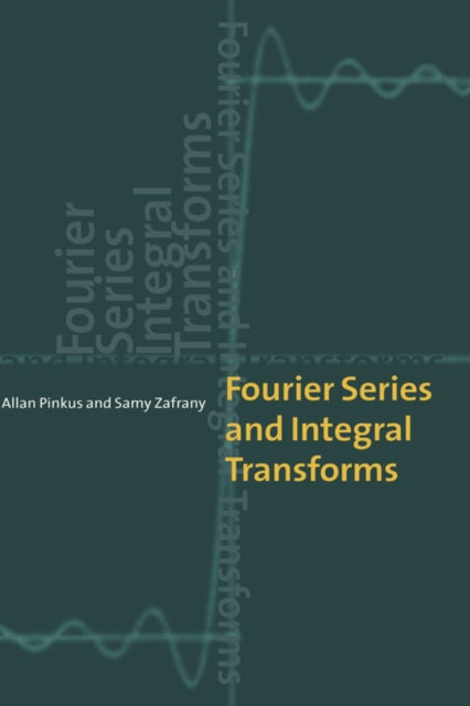 Book cover of: Fourier Series and Integral Transforms