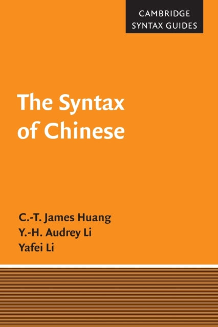 Book cover of: Syntax of Chinese. By: Cheng-Teh James Huang