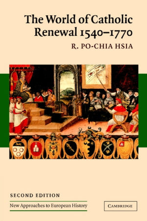 World of Catholic Renewal, 1540–1770