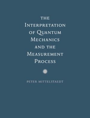 Interpretation of Quantum Mechanics and the Measurement Process