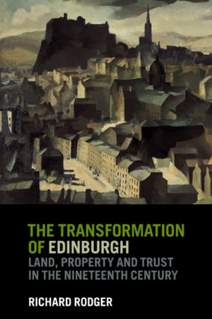 Transformation of Edinburgh