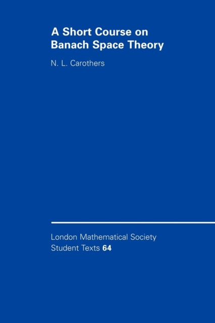 Book cover of: Short Course on Banach Space Theory. By: N. L. Carothers