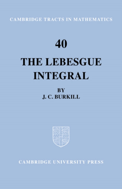 Book cover of: Lebesgue Integral. By: J. C. Burkill