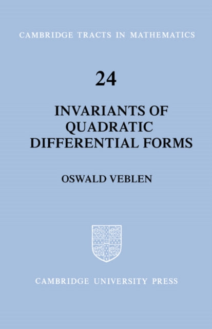 Book cover of: Invariants of Quadratic Differential Forms. By: Veblen, Oswald