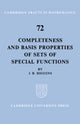 Book cover of: Completeness and Basis Properties of Sets of Special Functions. By: J. R. Higgins