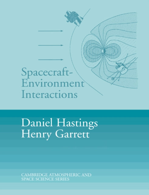 Book cover of: Spacecraft-Environment Interactions
