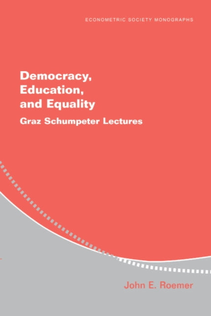 Book cover of: Democracy, Education, and Equality. By: John E. Roemer