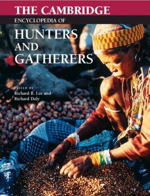 Book cover of: Cambridge Encyclopedia of Hunters and Gatherers