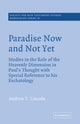 Book cover of: Paradise Now and Not Yet. By: Andrew T. Lincoln