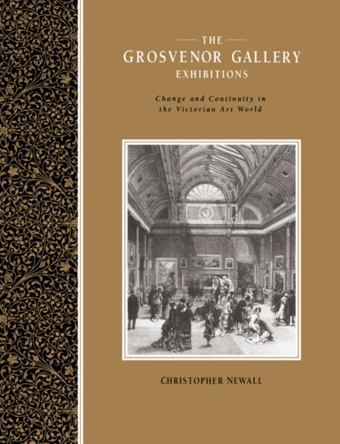 Book cover of: Grosvenor Gallery Exhibitions. By: Christopher Newall