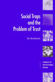 Book cover of: Social Traps and the Problem of Trust. By: Bo Rothstein
