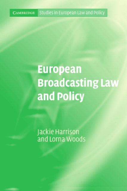 Book cover of: European Broadcasting Law and Policy. By: Jackie Harrison