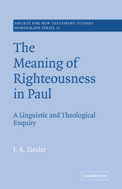 Book cover of: Meaning of Righteousness in Paul. By: J. A. Ziesler
