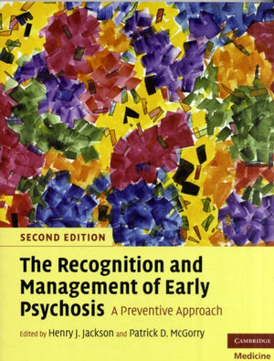 The Recognition and Management of Early Psychosis