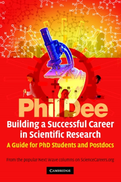 Book cover of: Building a Successful Career in Scientific Research. By: Phil Dee