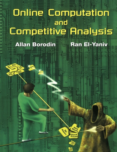 Book cover of: Online Computation and Competitive Analysis. By: Allan Borodin