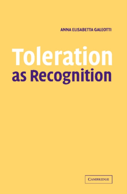 Book cover of: Toleration as Recognition. By: Anna Elisabetta Galeotti