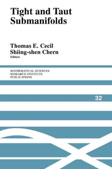 Book cover of: Tight and Taut Submanifolds