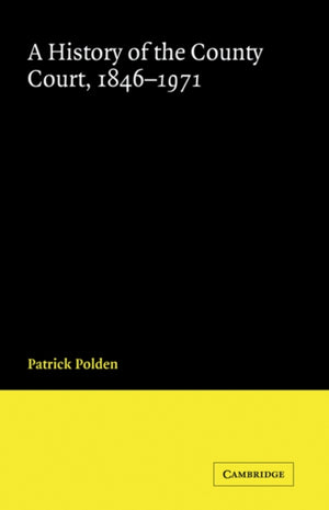 A History of the County Court, 1846-1971
