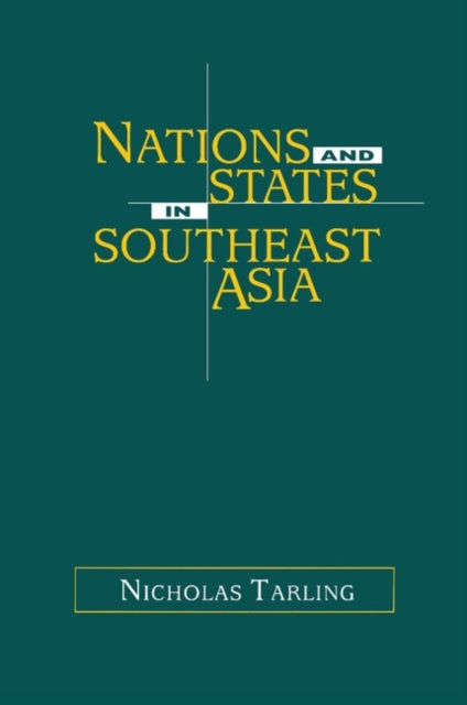 Book cover of: Nations and States in Southeast Asia