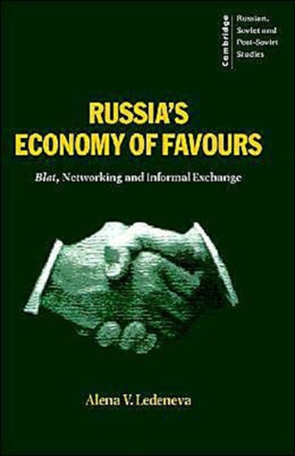 Book cover of: Russia's Economy of Favours