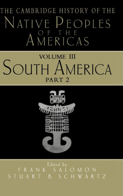 Book cover of: Cambridge History of the Native Peoples of the Americas. By: Stuart Schwartz