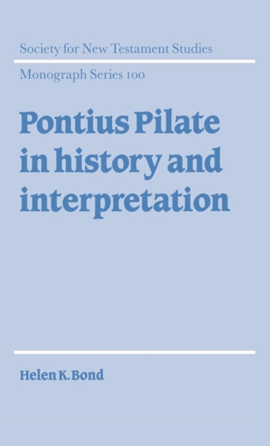 Book cover of: Pontius Pilate in History and Interpretation