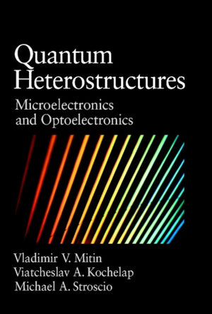 Quantum Heterostructures