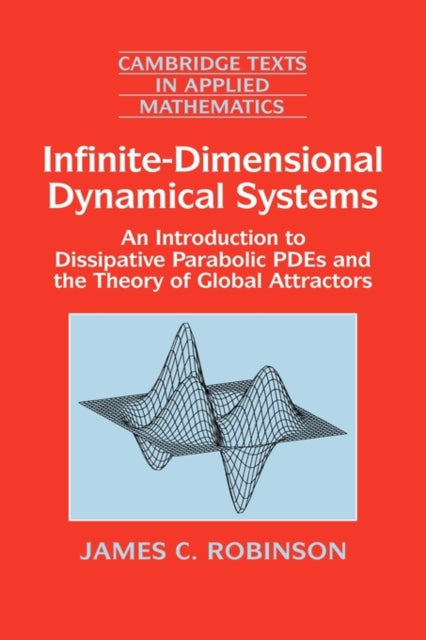 Book cover of: Infinite-Dimensional Dynamical Systems. By: James C. Robinson